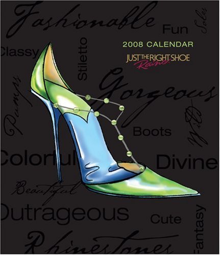 Book Cover Just the Right Shoe: 2008 Desk Calendar