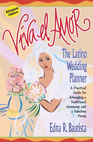 Book Cover Viva el amor: The Latino Wedding Planner, A Practical Guide for Arranging a Traditional Ceremony and a Fabulous Fiesta