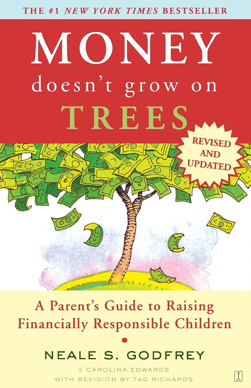 Book Cover Money Doesn't Grow On Trees: A Parent's Guide to Raising Financially Responsible Children