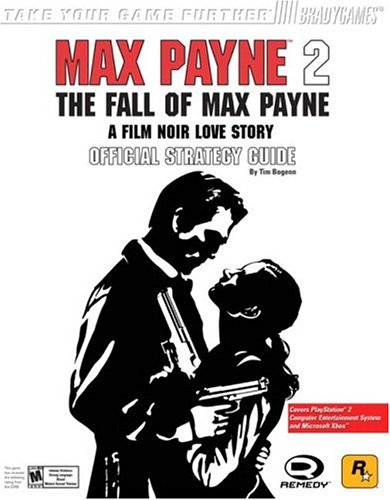Book Cover Max Payne 2: The Fall of Max Payne Official Strategy Guide