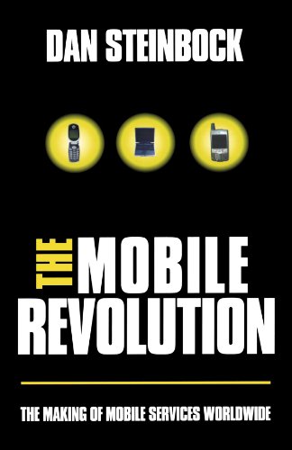 Book Cover The Mobile Revolution: The Making of Mobile Services Worldwide