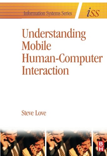 Book Cover Understanding Mobile Human-Computer Interaction (Information Systems Series (ISS))