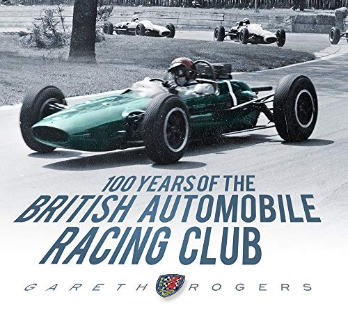 Book Cover 100 Years of the British Automobile Racing Club