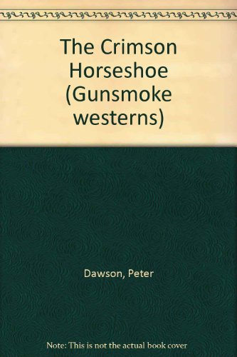 Book Cover The Crimson Horseshoe (Gunsmoke Series)