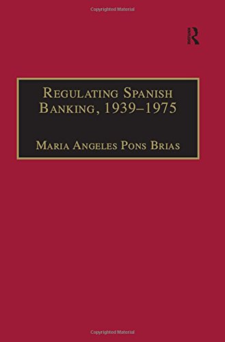 Book Cover Regulating Spanish Banking, 1939-1975 (Studies in Banking History)