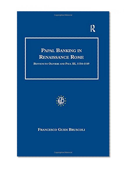 Book Cover Papal Banking in Renaissance Rome (Studies in Banking and Financial History)