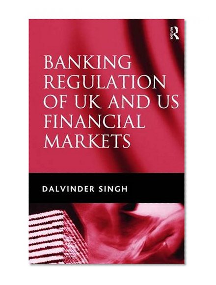 Book Cover Banking Regulation of UK and US Financial Markets