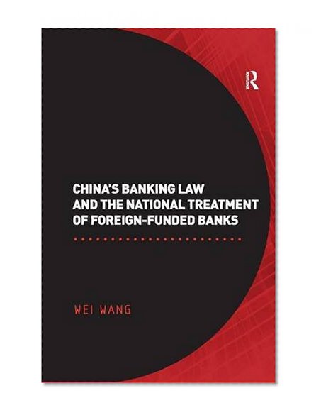 Book Cover China's Banking Law and the National Treatment of Foreign-Funded Banks