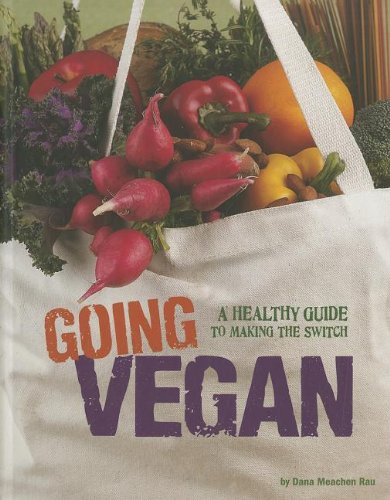 Book Cover Going Vegan: A Healthy Guide to Making the Switch (Food Revolution)
