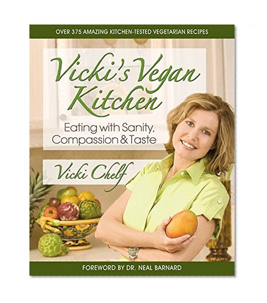 Book Cover Vicki's Vegan Kitchen: Eating with Sanity, Compassion & Taste