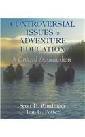 Book Cover CONTROVERSIAL ISSUES IN ADVENTURE EDUCATION: A CRITICAL EXAMINATION