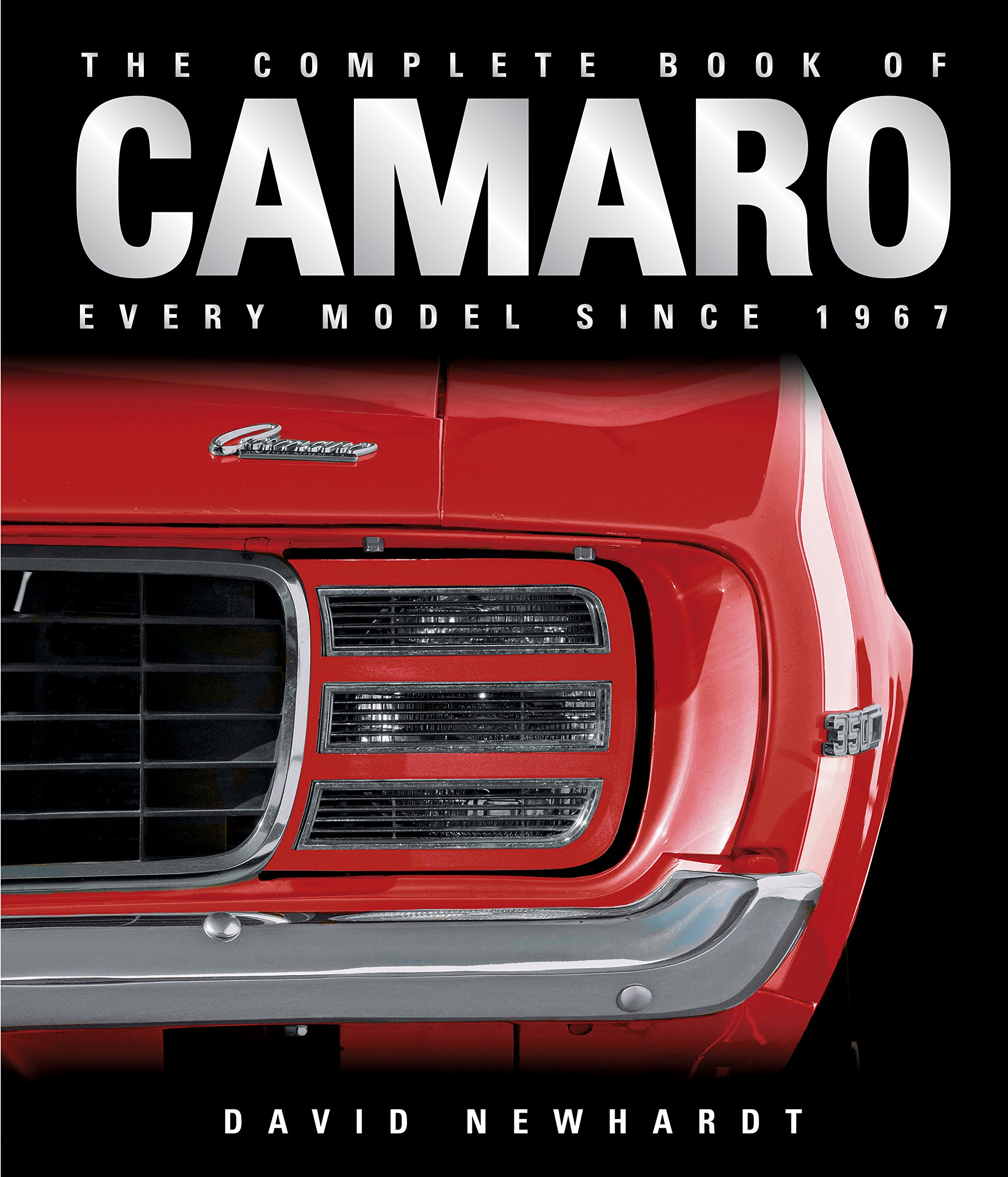 Book Cover The Complete Book of Camaro: Every Model Since 1967