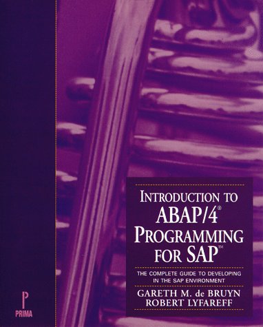 Book Cover Introduction to ABAP/4 Programming for SAP : The Complete Guide to Developing in the SAP Environment