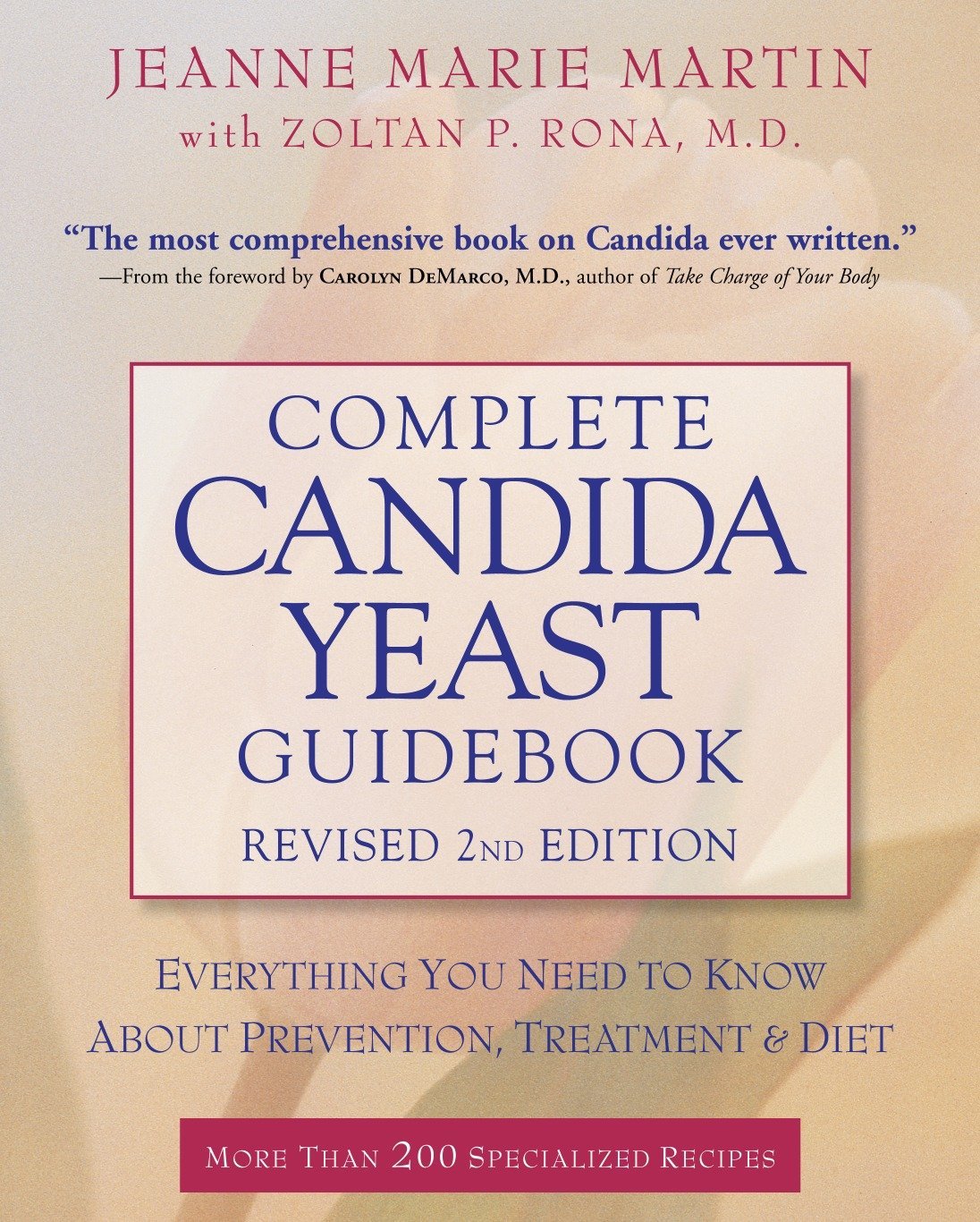 Book Cover Complete Candida Yeast Guidebook, Revised 2nd Edition: Everything You Need to Know About Prevention, Treatment & Diet
