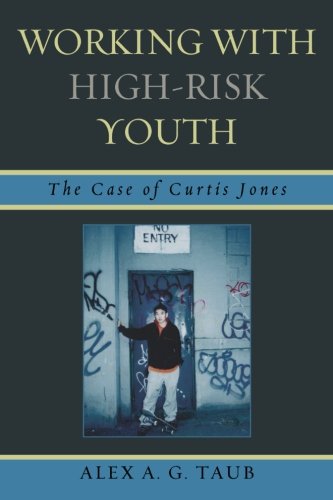 Book Cover Working With High Risk Youth: The Case of Curtis Jones