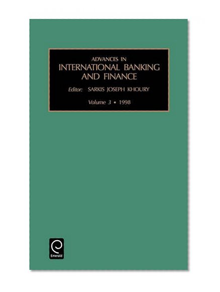 Book Cover Advances in International Banking and Finance, Volume 3 (Advances in International Banking & Finance) (Advances in International Banking & Finance)