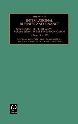 Book Cover 14: European Monetary Union Banking Issues: Historical and Contemporary Perspectives (Research in International Business and Finance)