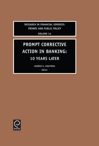 Book Cover Prompt Corrective Action in Banking: 10 Years later (Research in Financial Services: Private and Public Policy)