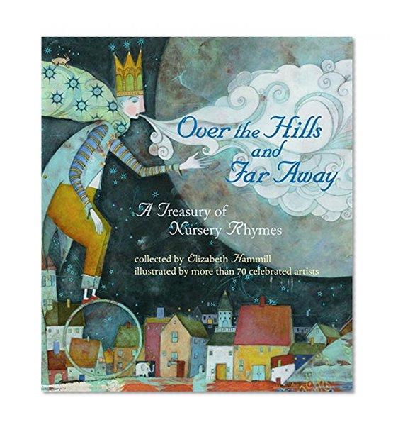 Book Cover Over the Hills and Far Away: A Treasury of Nursery Rhymes
