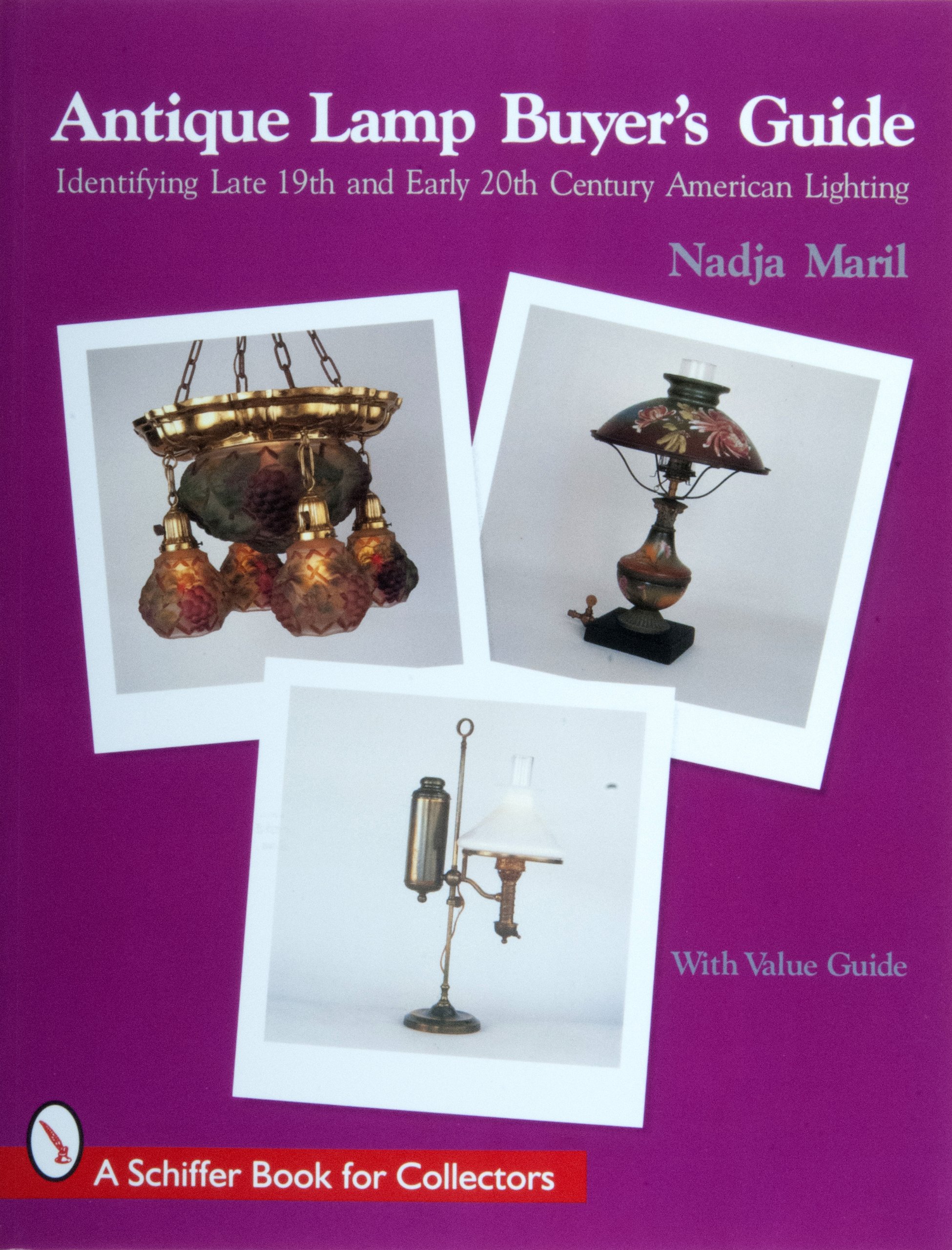 Book Cover Antique Lamp Buyer's Guide: Identifying Late 19th and Early 20th Century American Lighting (A Schiffer Book for Collectors)