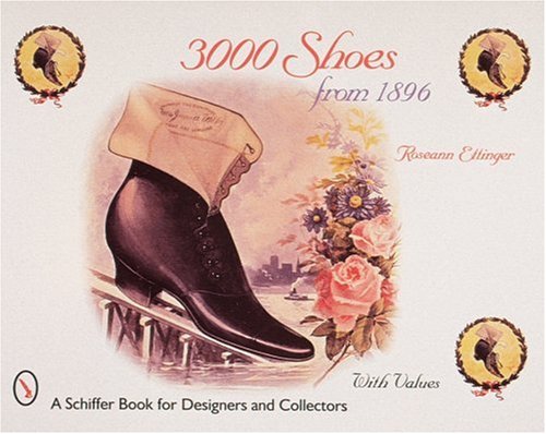 Book Cover 3000 Shoes from 1896: With Price Guide (Schiffer Book for Collectors and Designers)