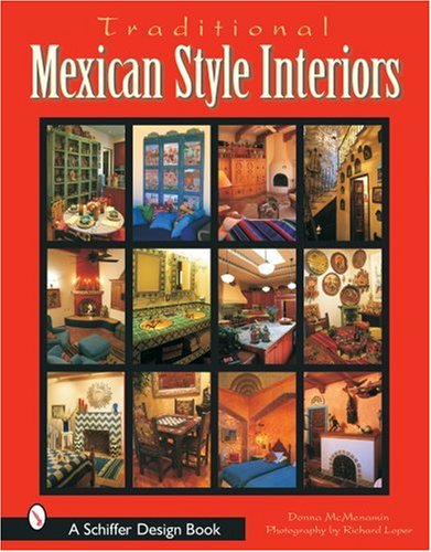 Book Cover Traditional Mexican Style Interiors (Schiffer Design Book)