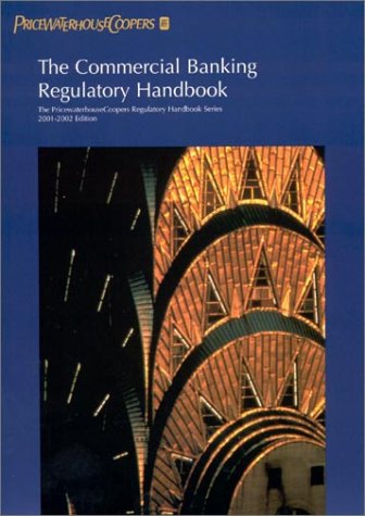 Book Cover The Commercial Banking Regulatory Handbook (PricewaterhouseCoopers Regulatory Handbook)