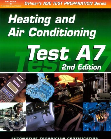 Book Cover ASE Test Prep Series -- Automobile (A7): Automotive Heating and Air Conditioning (ASE Test Prep: Heating/Air Conditioning Test A7)