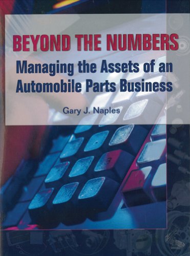 Book Cover Beyond the Numbers: Managing the Assets of an Automobile Parts Business