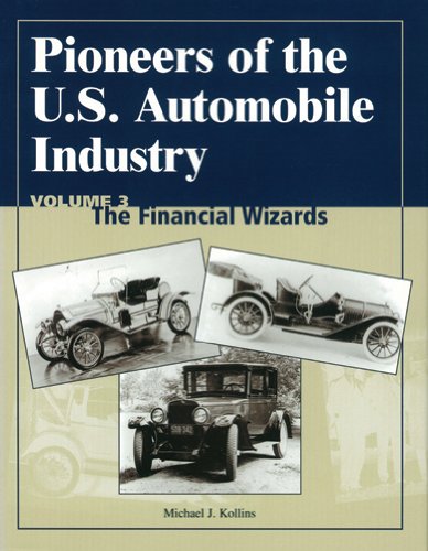 Book Cover Pioneers of the U.S. Automobile Industry: The Financial Wizards