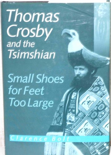 Book Cover Thomas Crosby and the Tsimshian: Small Shoes for Feet Too Large