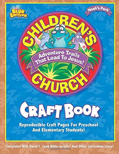 Book Cover Childern's Church Craft Book: Reproducible Craft Pages for Preschool and Elementary Students! (Noah's Park Children's Church)