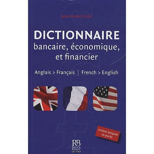 Book Cover Dictionnaire bancaire economique et financier : Francais - anglais / anglais - franÃ§ais : French to English and English to French Banking Financial and Economic Terms (English and French Edition)