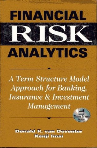 Book Cover Financial Risk Analytics : A Term Structure Model Approach for Banking, Insurance & Investment Management