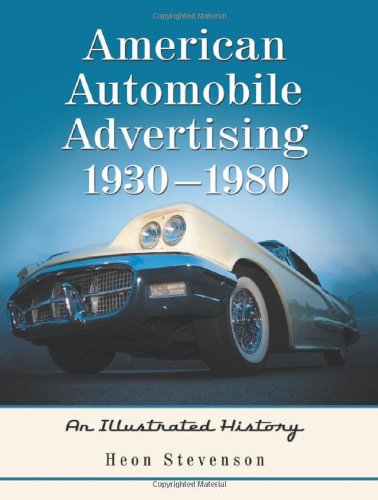 Book Cover American Automobile Advertising, 1930-1980: An Illustrated History