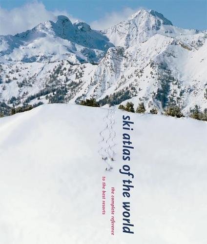 Book Cover Ski Atlas of the World: The Complete Reference to the Best Resorts