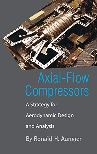 Book Cover Axial-Flow Compressors: A Strategy for Aerodynamic Design and Analysis