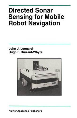 Book Cover Directed Sonar Sensing for Mobile Robot Navigation (The Springer International Series in Engineering and Computer Science)