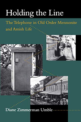 Book Cover Holding the Line: The Telephone in Old Order Mennonite and Amish Life (Center Books in Anabaptist Studies)