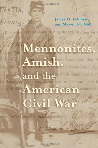 Book Cover Mennonites, Amish, and the American Civil War (Young Center Books in Anabaptist and Pietist Studies)