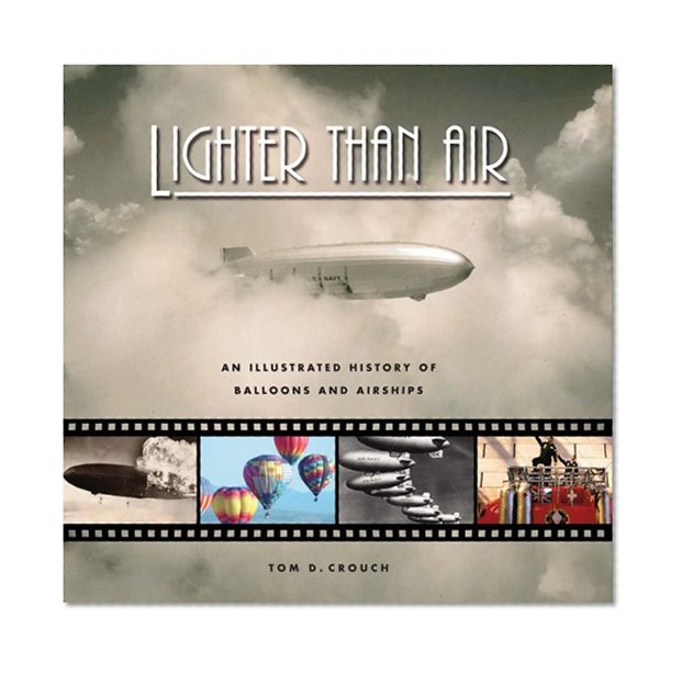 Book Cover Lighter Than Air: An Illustrated History of Balloons and Airships