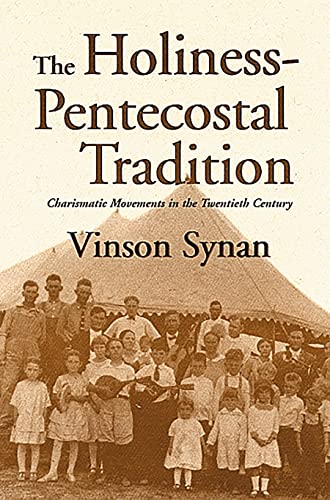 Book Cover The Holiness-Pentecostal Tradition: Charismatic Movements in the Twentieth Century