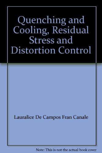 Book Cover Quenching and Cooling, Residual Stress and Distortion Control