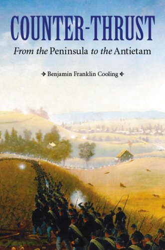Book Cover Counter-Thrust: From the Peninsula to the Antietam (Great Campaigns of the Civil War)