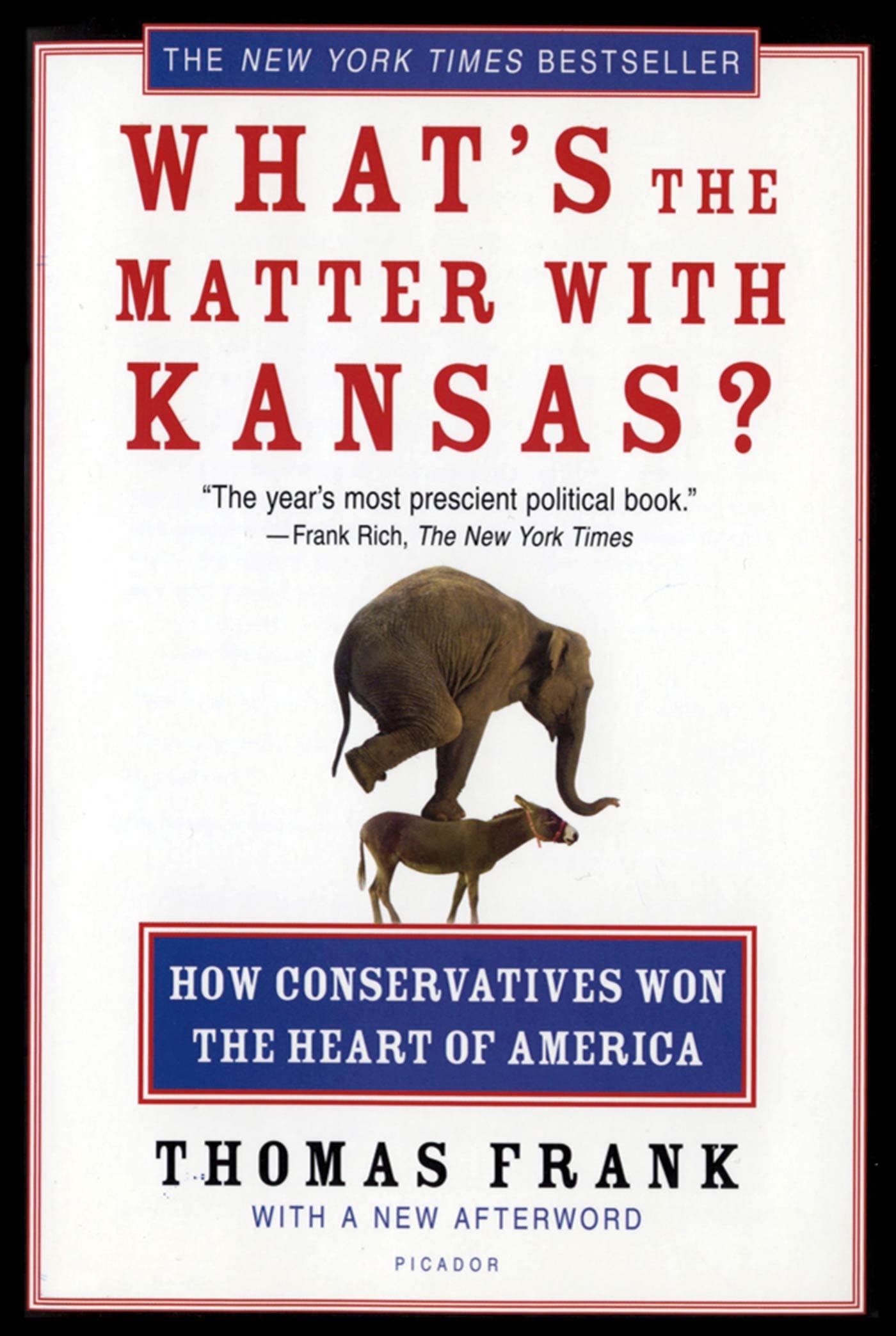 Book Cover What's the Matter with Kansas?: How Conservatives Won the Heart of America