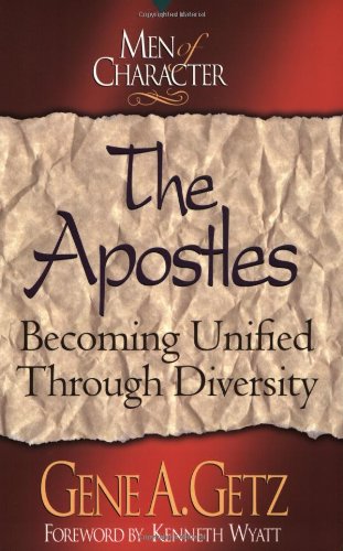 Book Cover The Apostles: Becoming Unified Through Diversity (Men of Character)