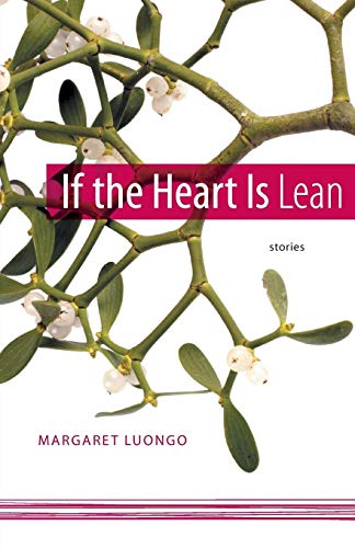 Book Cover If the Heart Is Lean: Stories (Yellow Shoe Fiction)