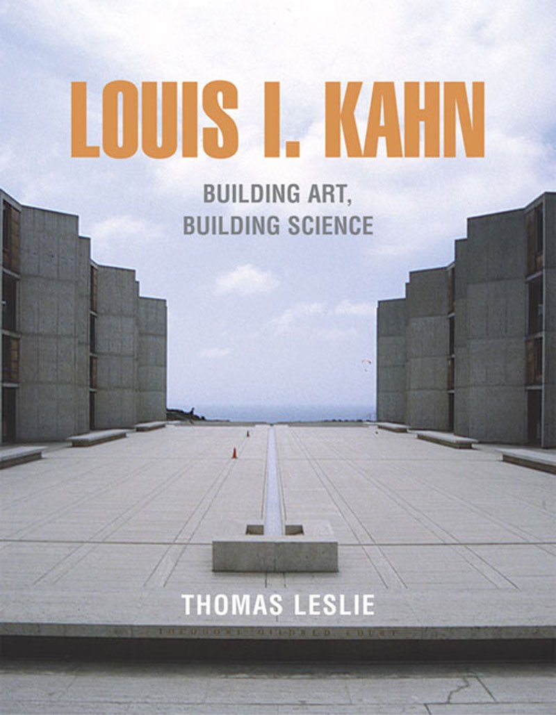 Book Cover Louis I. Kahn: Building Art and Building Science