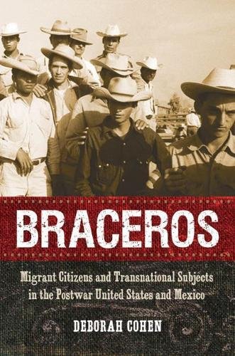 Book Cover Braceros: Migrant Citizens and Transnational Subjects in the Postwar United States and Mexico