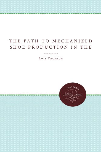 Book Cover The Path to Mechanized Shoe Production in the United States